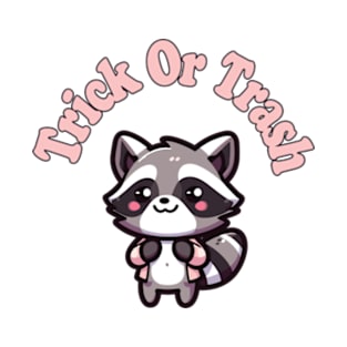 Cute Kawaii Raccoon Trick or Trash! T-Shirt