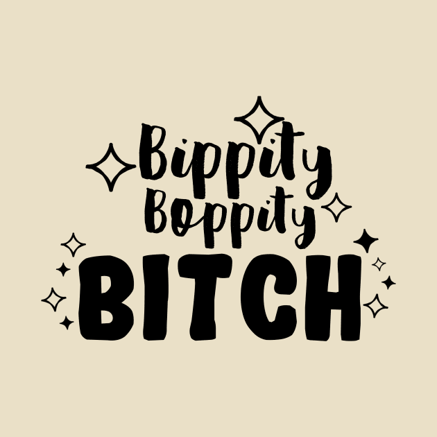 Bippity Boppity Bitch by gpam