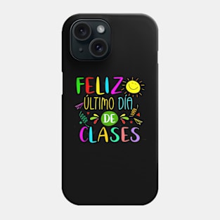 Last Day Of School Summer Spanish Teacher Or Student Phone Case