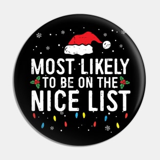 Most Likely To Be On The Nice List Family Christmas Pajamas Pin