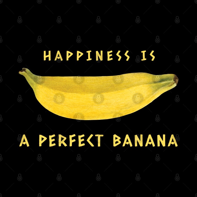 Happpiness is a perfect Banana by KewaleeTee