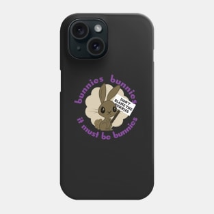 don't blame the bunnies Phone Case