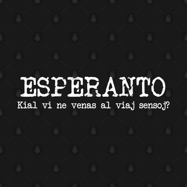 Esperanto kial vi ne venas al via sensoj? by TeeShawn