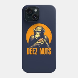 Deez Nuts Chimp Humor Phone Case