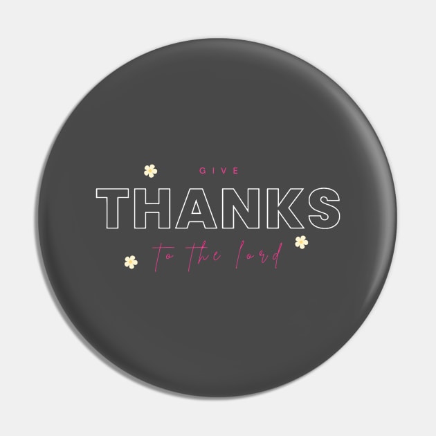 Give thanks to the Lord Pin by HezeShop