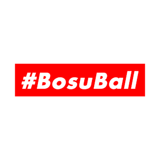 #BosuBall T-Shirt