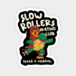 Slow Rollers Skating Club // Funny Sloth and Turtle on Roller Skates Magnet