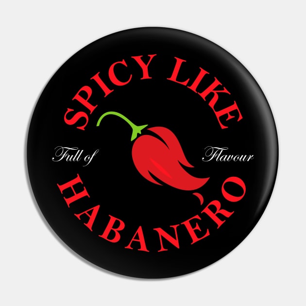 Spicy Like Habanero Red Hot Chili Pepper Design Pin by BlackRavenOath