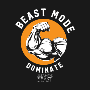 BEAST MODE ON T-Shirt