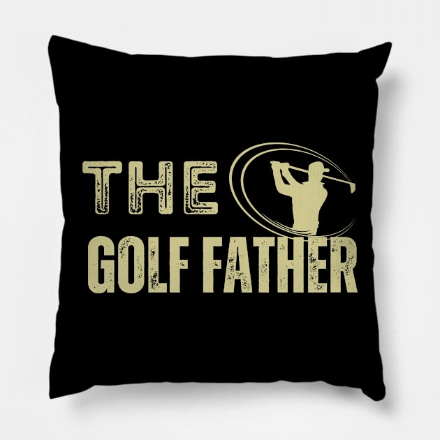 The golf father, funny golf, golf dad, golf lover Pillow by Maroon55