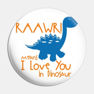 i love you in dinosaur Pin