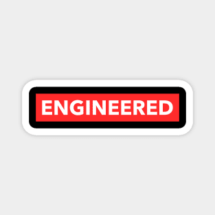 Engineered to be an engineer ! Magnet