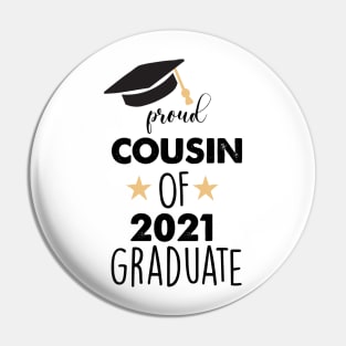 proud cousin of 2021 graduate Pin