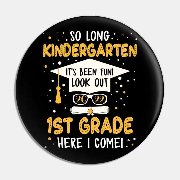 So Long Kindergarten graduation Look Out 1st grade 2022 Pin by Xonmau