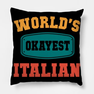 Worlds Okayest Italian Pillow