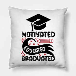 Motivated Educated Graduated Pillow