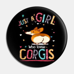 Just A Girl Who Loves Corgi (82) Pin