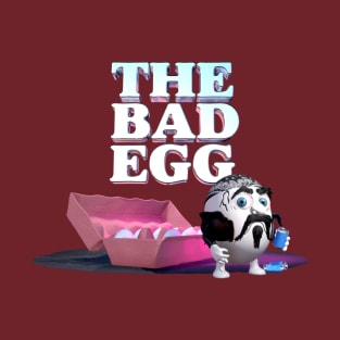 The Bad Egg T-Shirt