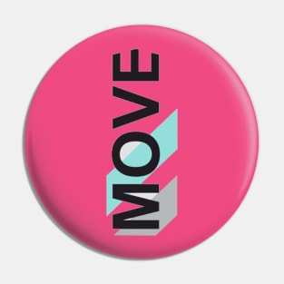 MOVE Pin