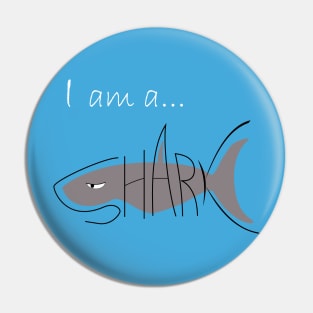 I am a SHARK Pin