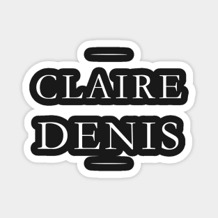 Claire Denis Magnet