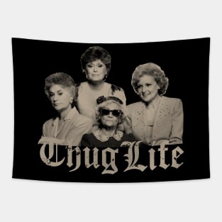 Thug Life Golden Girls Tapestry