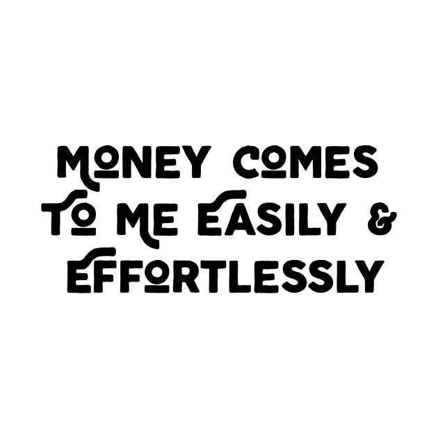 Money Comes To Me Easily by Jitesh Kundra