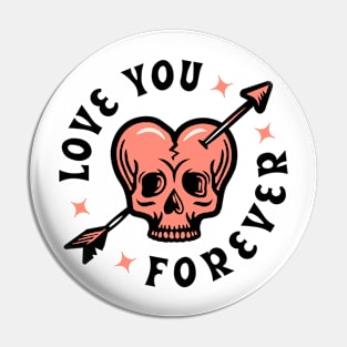 LOVE YOU FOR EVER Pin