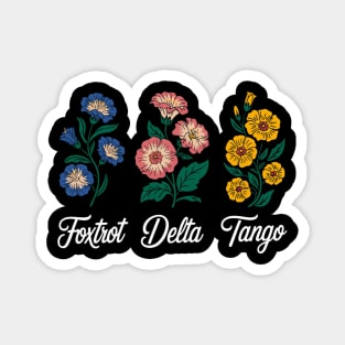 Retro Foxtrots Deltas Tangos Flower Magnet