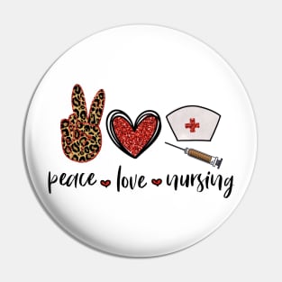 Peace Love Nursing Pin