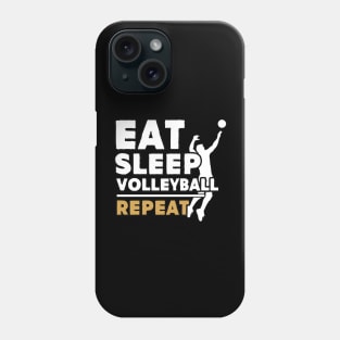 Eat sleep volleyball repeat Phone Case