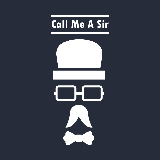 Call Me A Sir Mustache Ideology Handlebar Mustache Best Dad Ever Fathers Day by rjstyle7