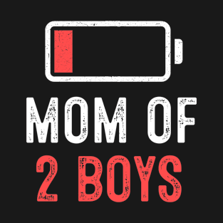 Mom of 2 Boys Mothers Day T-Shirt