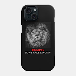 Winners don't make excuses Phone Case