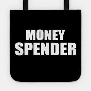 money spender Tote