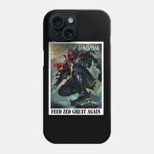 Feed Zed great again Phone Case