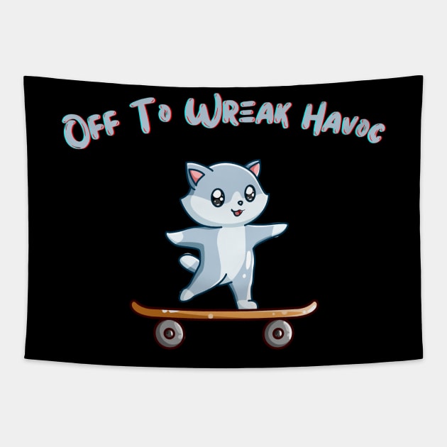 Wreak Havoc Skateboarding Cat Shirt, Unique Trouble Maker Top for Mischief Lovers, Ideal Gift for Pranksters, Great Gift Idea Tapestry by TeeGeek Boutique