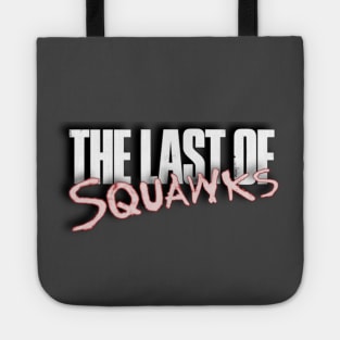 The Last of SQUAWKS LOGO Tote