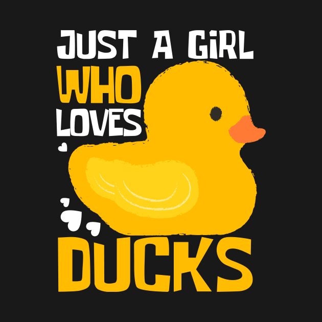 Just A Girl Who Loves Ducks Funny by DesignArchitect