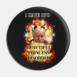 i have bpd beautiful princess disorder kawaii trump Pin