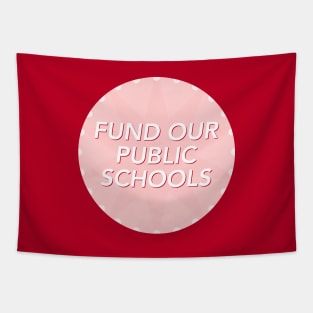 Fund Our Public Schools Tapestry