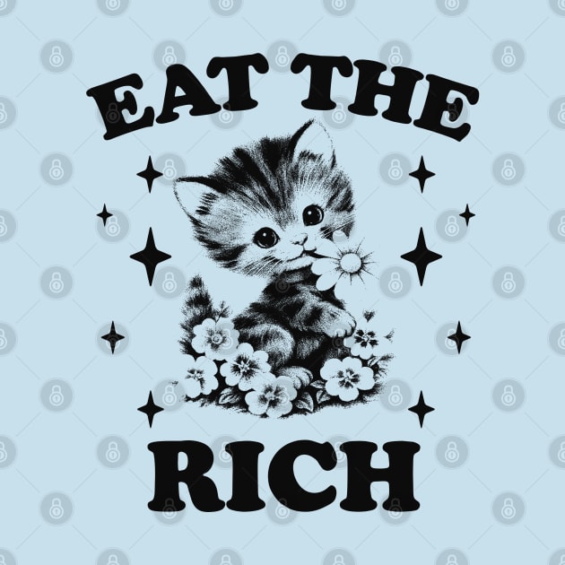 Eat the Rich T-Shirt - Liberal Leftist Shirt - Vintage Kitty Cat T-shirt - Socialist Shirt - Socialism Shirt - Vintage 90s