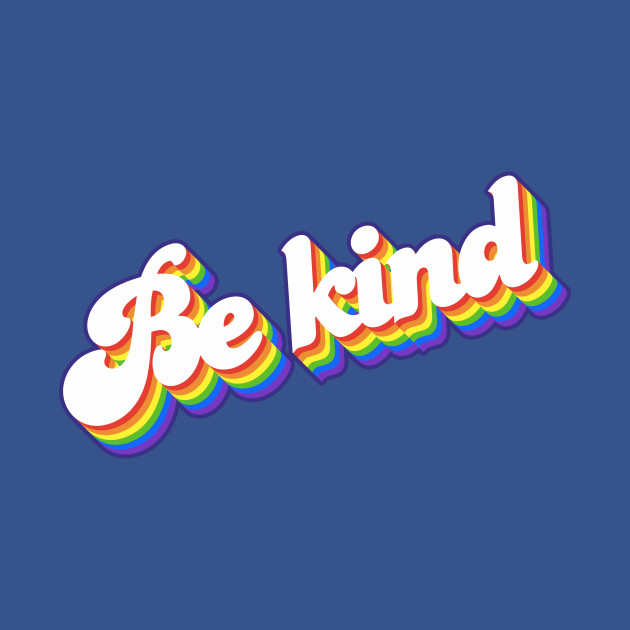 Discover Be kind Rainbow - Be Kind - T-Shirt