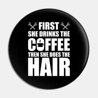 Hairstylist - First she drinks the coffee then she does the hair w Pin