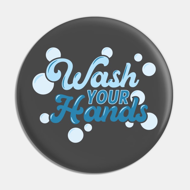 Wash Your Hands Coronavirus COVID 19 Personal Hygiene Pin by Uinta Trading