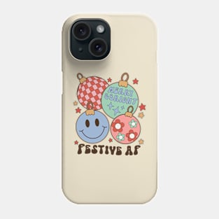 Festive AF Ornaments Phone Case
