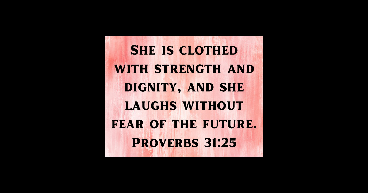 Bible Verse Proverbs 31 25 Proverbs 31 25 Sticker TeePublic bible-verse-proverbs-31-25-proverbs-31-25-sticker-teepublic