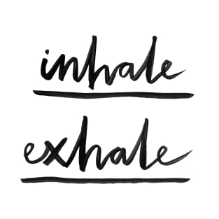 Inhale Exhale T-Shirt