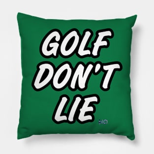 Golf Don’t Lie : Hipster Golf Pillow