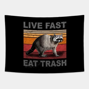 LIVE FAST EAT TRASH RACOON Tapestry